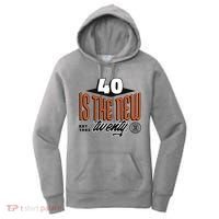 40 Is The New Twenty 40th Birthday Gift Women's Hoodie thumb 0