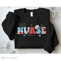 4th July Nurse American Nurse Independence Day Nurse Sweatshirt thumb 2