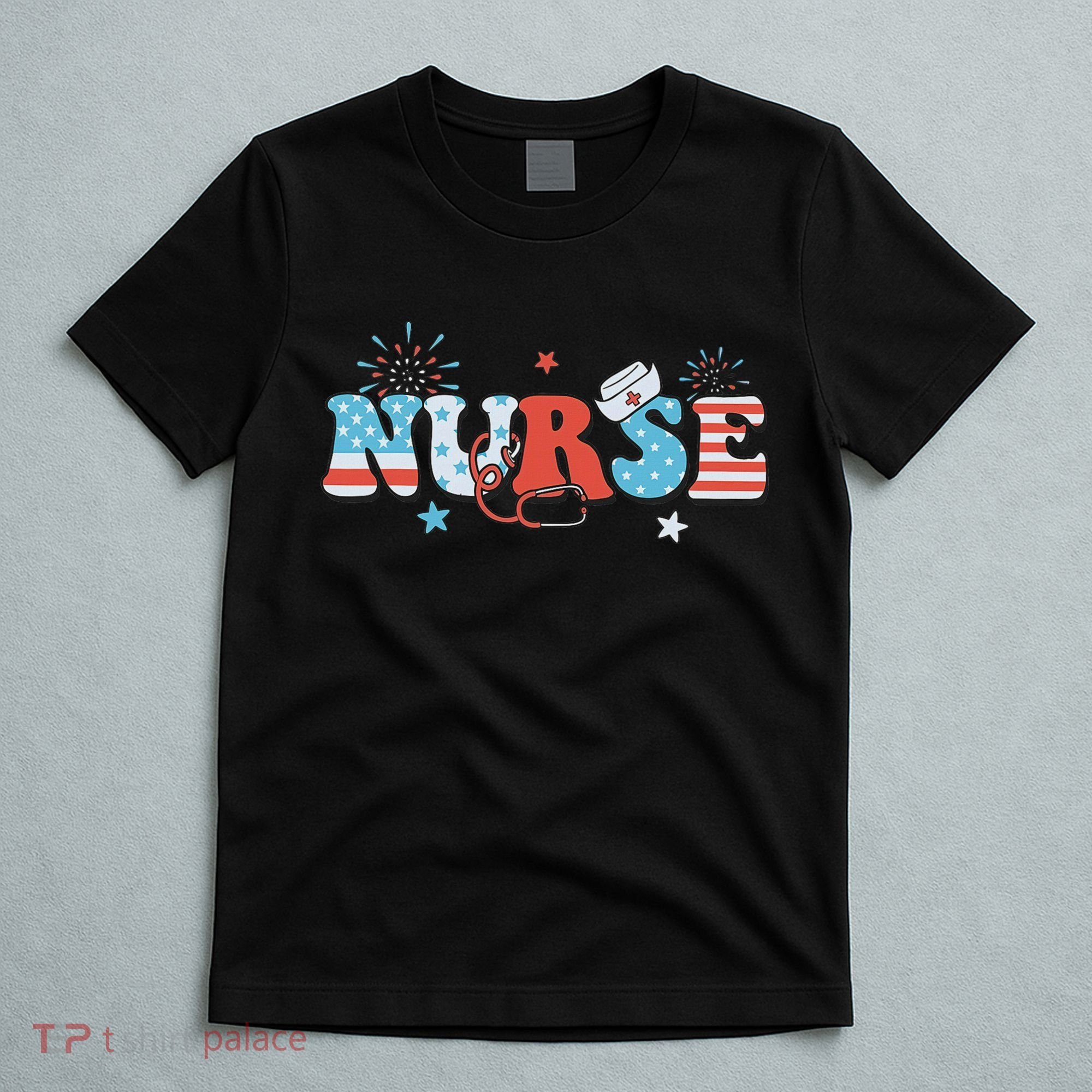 4th July Nurse American Nurse Independence Day Nurse T-Shirt