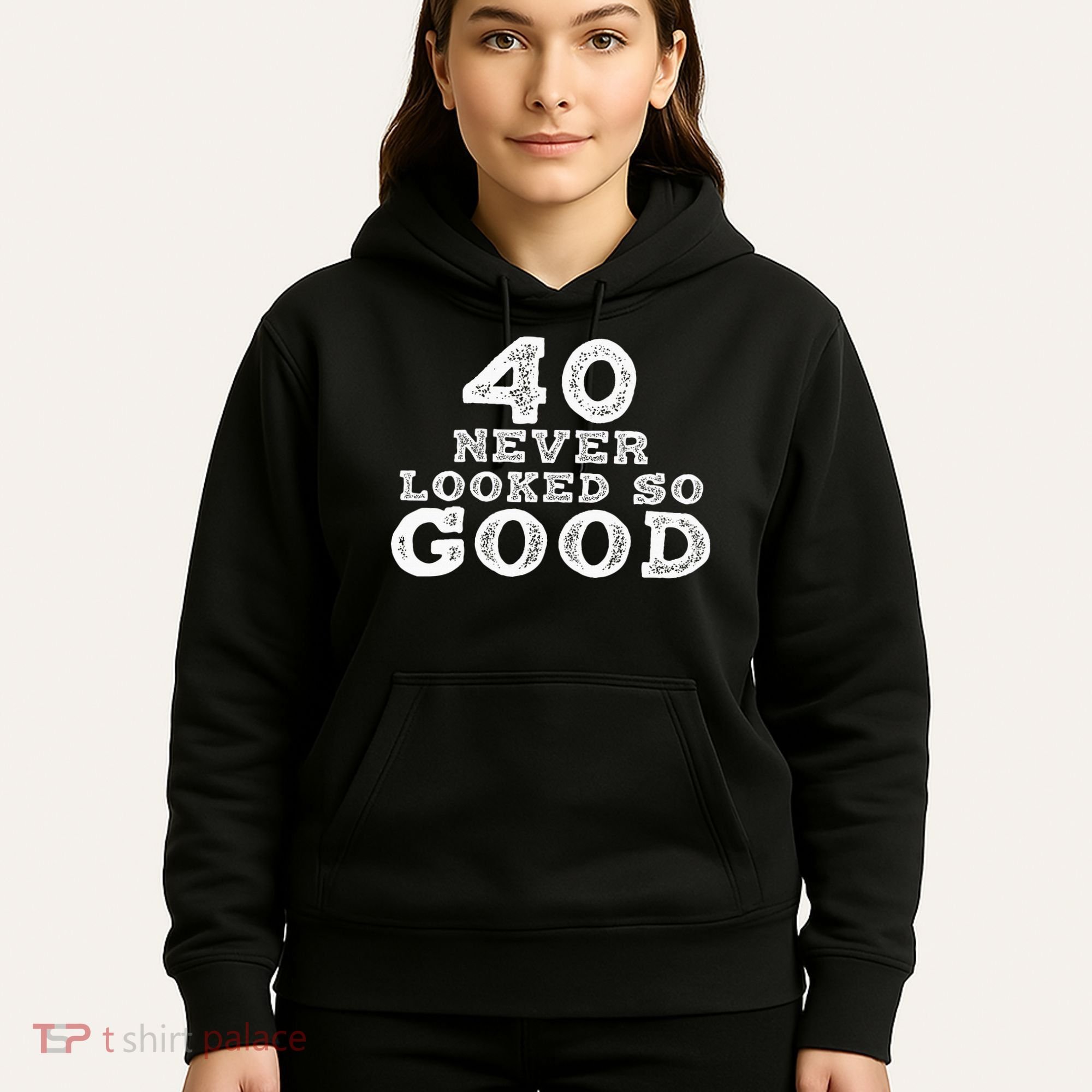 40 Never Looked So Good , 40th Birthday Over The Hill Hoodie
