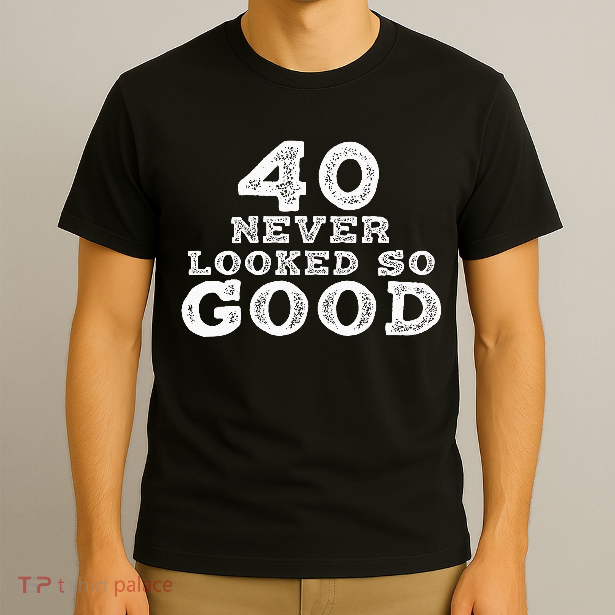 40 Never Looked So Good , 40th Birthday Over The Hill T-Shirt