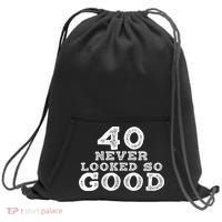 40 Never Looked So Good , 40th Birthday Over The Hill Sweatshirt Cinch Pack Bag thumb 0