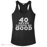 40 Never Looked So Good , 40th Birthday Over The Hill Ladies PosiCharge Competitor Racerback Tank thumb 0