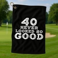 40 Never Looked So Good , 40th Birthday Over The Hill Golf Towel thumb 1