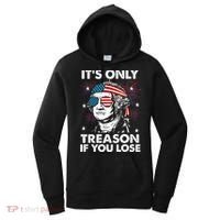 4th Of July Its Only Treason If Lose Funny Georgewashington Women's Hoodie thumb 0