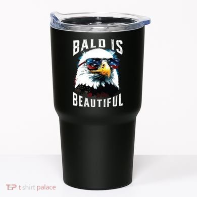 4th Of July Independence Day Bald Eagle Bald Is Beautiful Tumbler