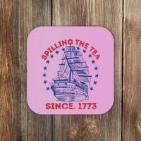4th Of July Spilling The Tea Since 1773 History Teacher Coaster thumb 0