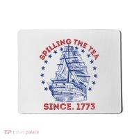 4th Of July Spilling The Tea Since 1773 History Teacher Mousepad thumb 0