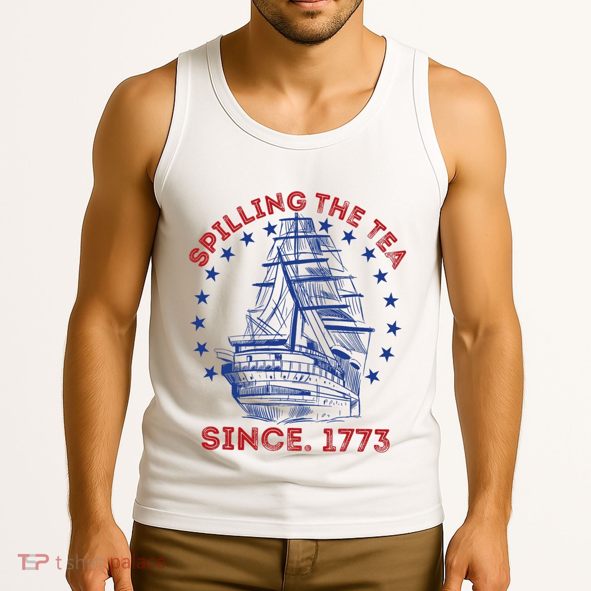4th Of July Spilling The Tea Since 1773 History Teacher Tank Top