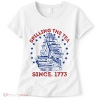 4th Of July Spilling The Tea Since 1773 History Teacher Women's T-Shirt thumb 0