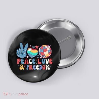 4th Of July Retro Peace Love & Freedom Gift Button