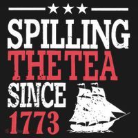 4th Of July Spilling The Tea Since 1773 Sweatshirt thumb 3