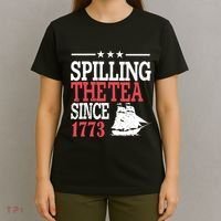 4th Of July Spilling The Tea Since 1773 T-Shirt thumb 4
