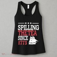 4th Of July Spilling The Tea Since 1773 Women's Tank Top thumb 3