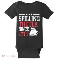 4th Of July Spilling The Tea Since 1773 Baby Bodysuit thumb 0