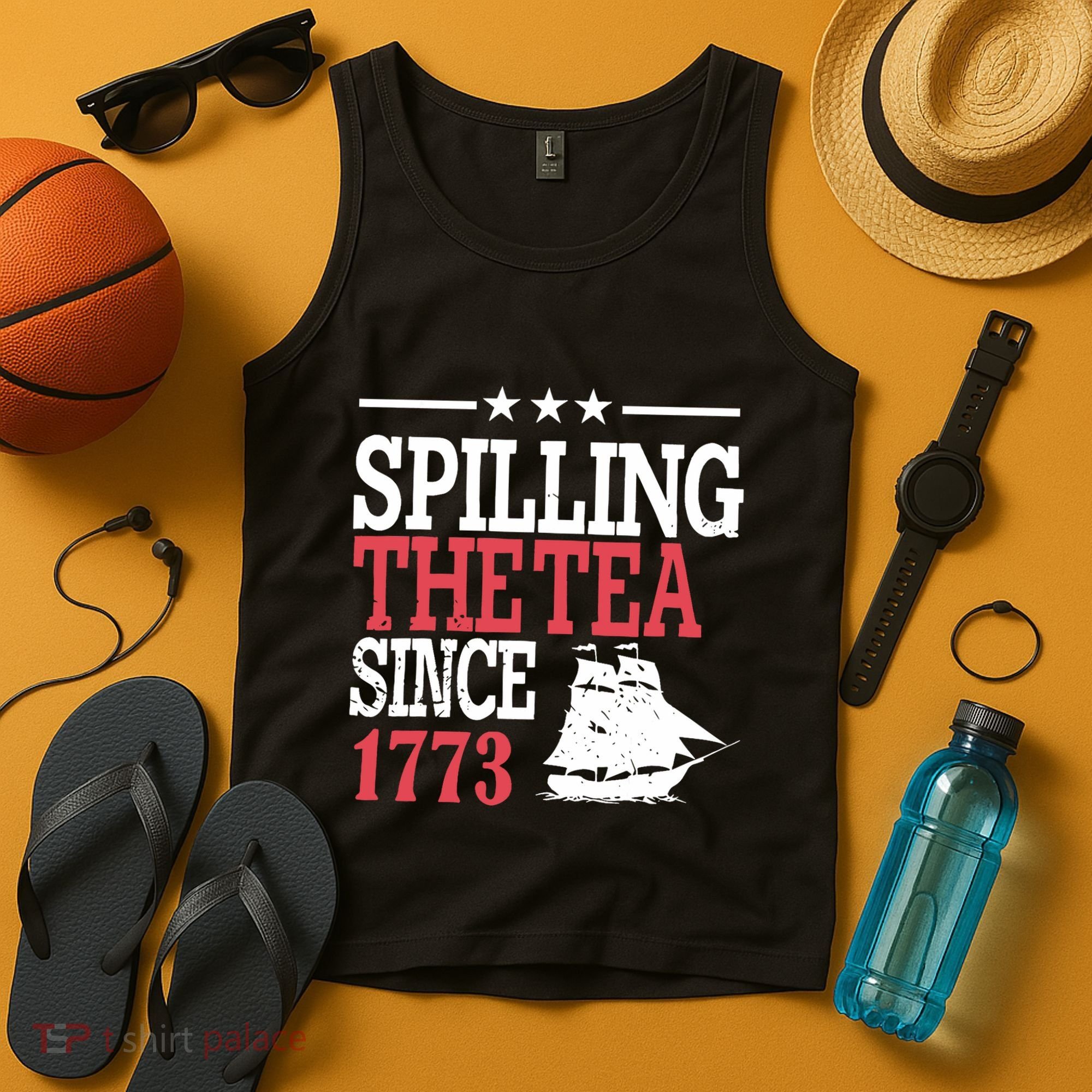 4th Of July Spilling The Tea Since 1773 Tank Top