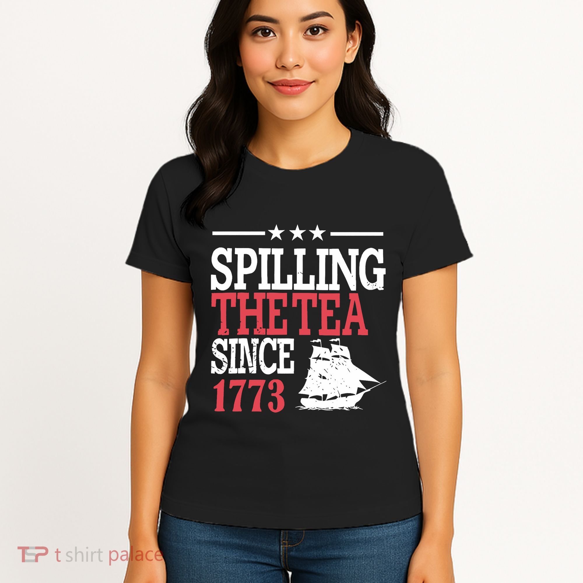 4th Of July Spilling The Tea Since 1773 Women's T-Shirt