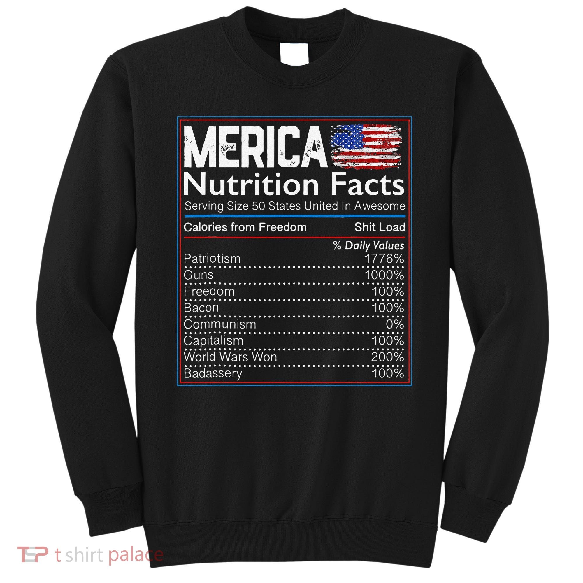 4th of July Proud American Merica Nutrition Facts Sweatshirt