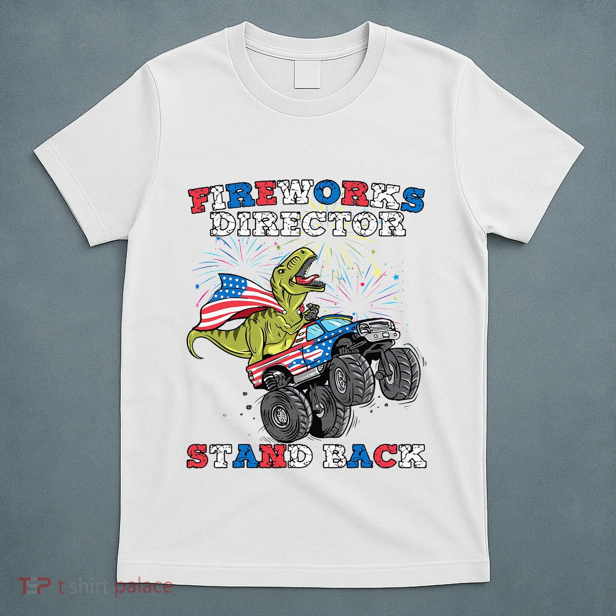 4th of July Fireworks Director T Rex Monster Truck T-Shirt