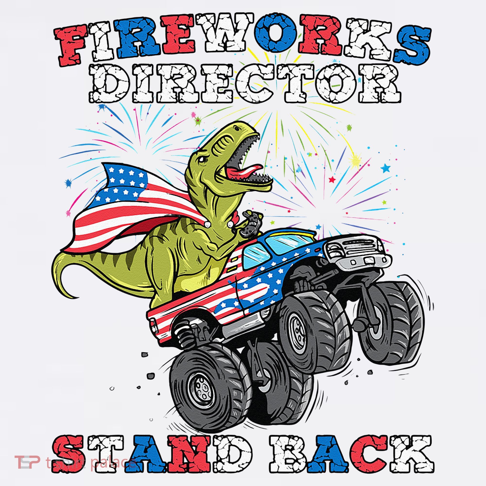 4th of July Fireworks Director T Rex Monster Truck T-Shirt