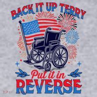 4th Of July Veteran Back Its Up Terry Put Its In Reverse Women's Sweatshirt thumb 2