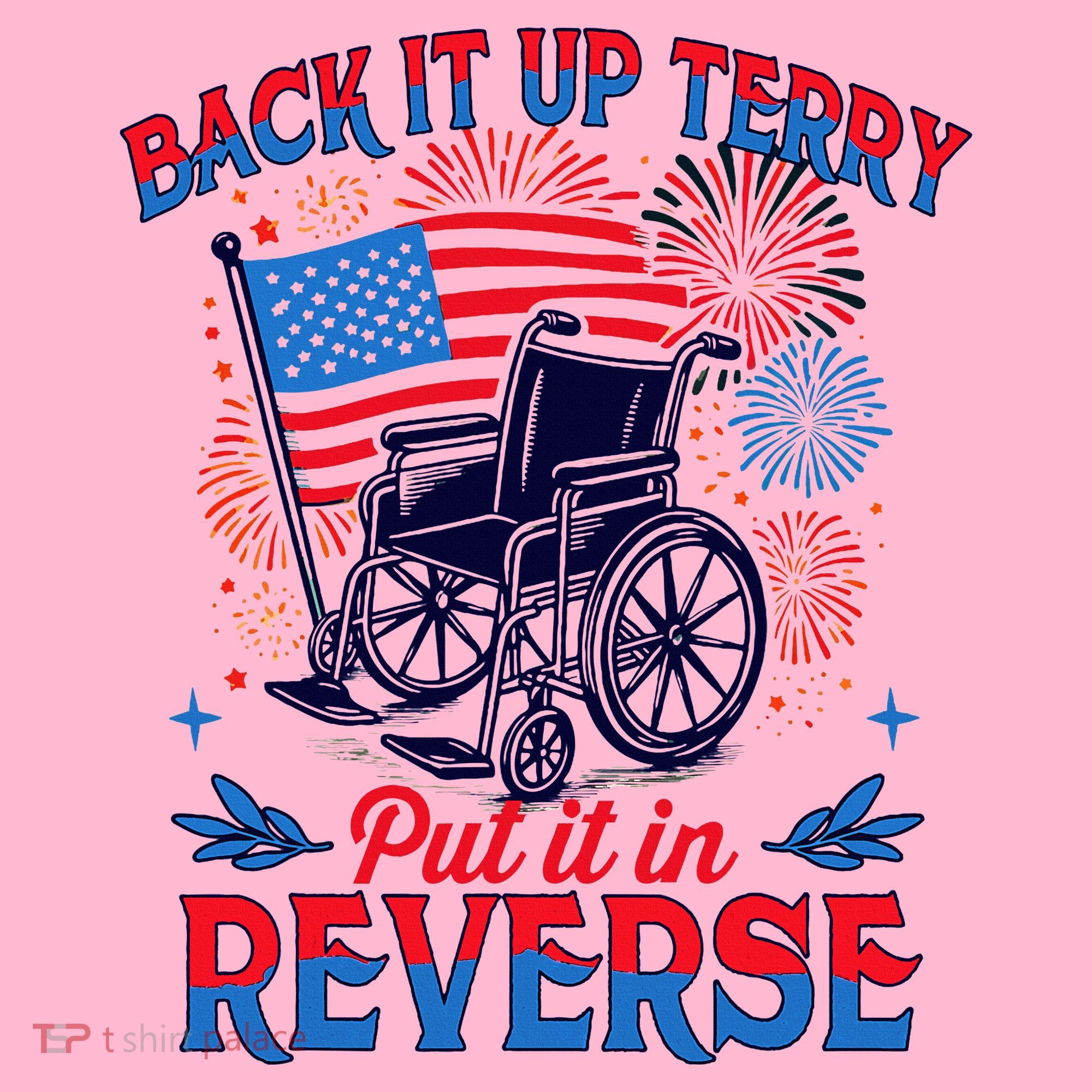 4th Of July Veteran Back Its Up Terry Put Its In Reverse Coaster