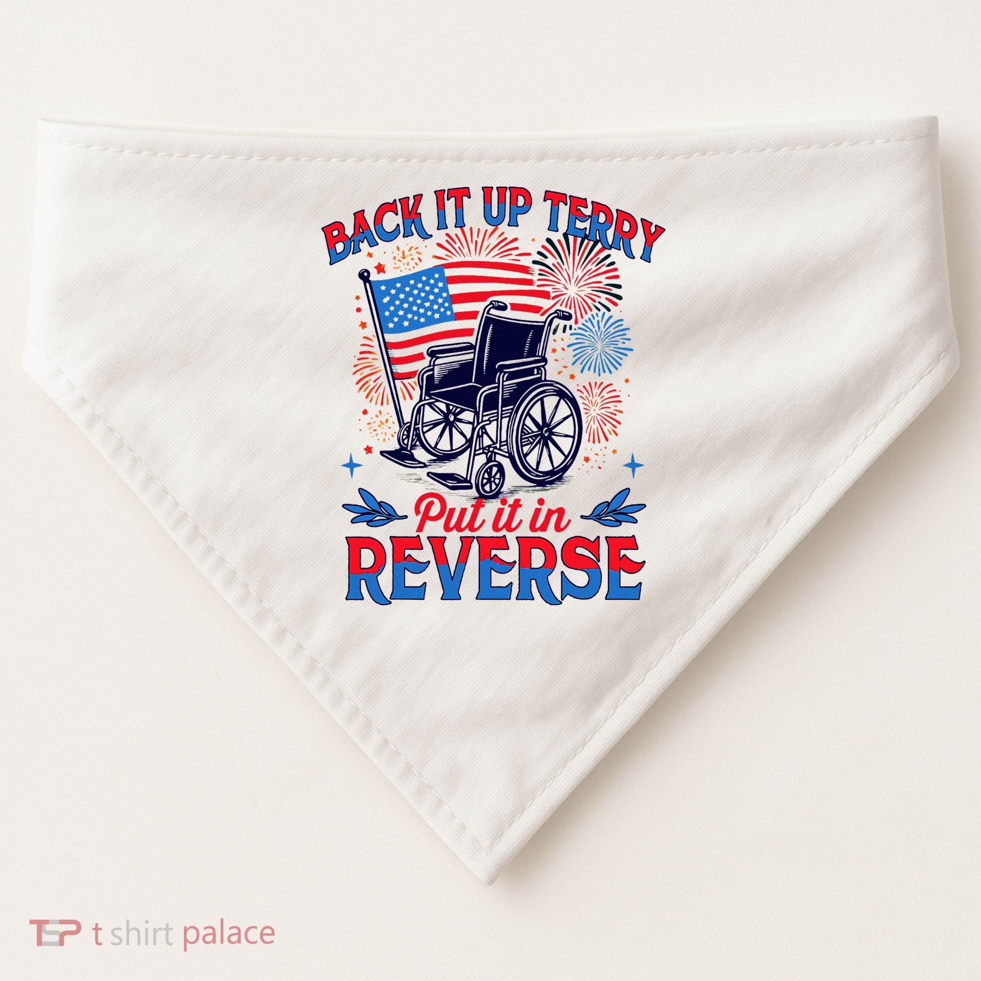 4th Of July Veteran Back Its Up Terry Put Its In Reverse USA-Made Doggie Bandana