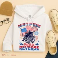 4th Of July Veteran Back Its Up Terry Put Its In Reverse Hoodie thumb 4