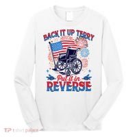 4th Of July Veteran Back Its Up Terry Put Its In Reverse Long Sleeve Shirt thumb 0