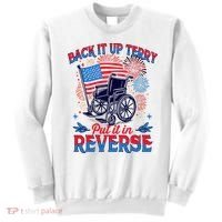4th Of July Veteran Back Its Up Terry Put Its In Reverse Sweatshirt thumb 0