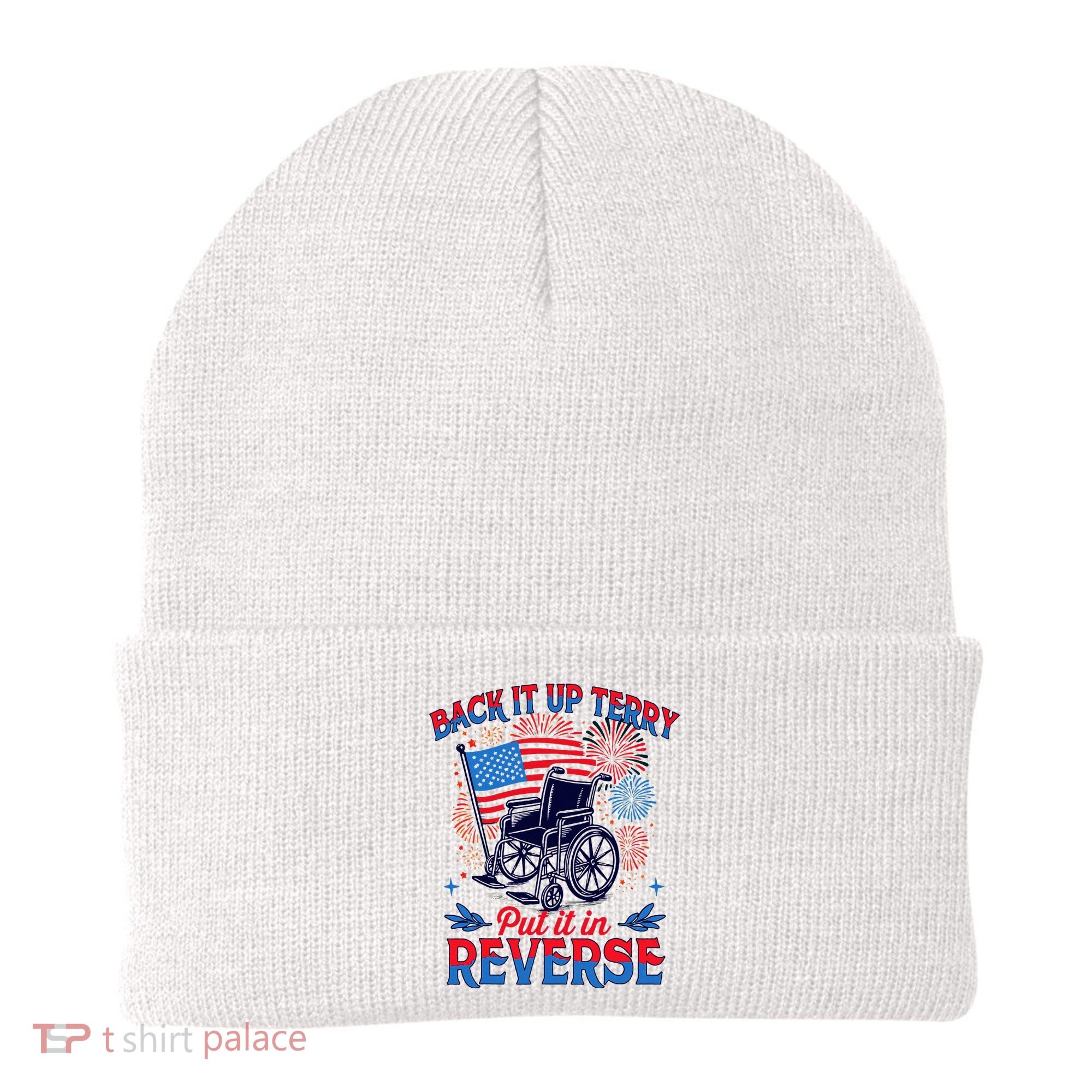 4th Of July Veteran Back Its Up Terry Put Its In Reverse Beanie