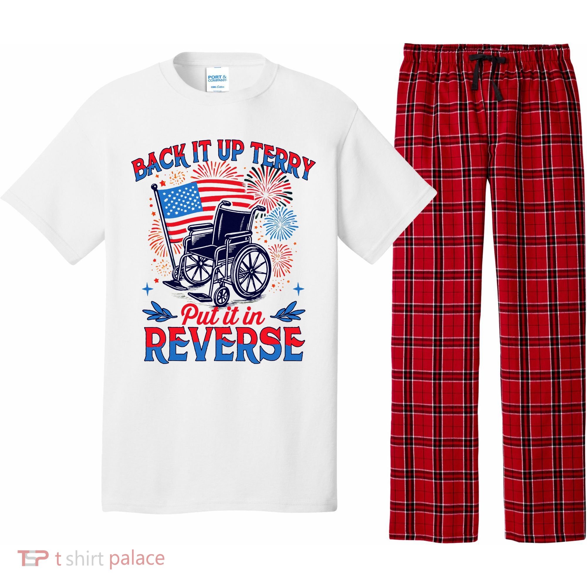 4th Of July Veteran Back Its Up Terry Put Its In Reverse Pajama Set