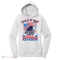 4th Of July Veteran Back Its Up Terry Put Its In Reverse Women's Hoodie thumb 0