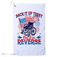 4th Of July Veteran Back Its Up Terry Put Its In Reverse Golf Towel thumb 0