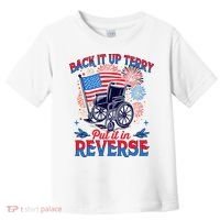4th Of July Veteran Back Its Up Terry Put Its In Reverse Toddler T-Shirt thumb 0