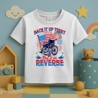 4th Of July Veteran Back Its Up Terry Put Its In Reverse Toddler T-Shirt thumb 3
