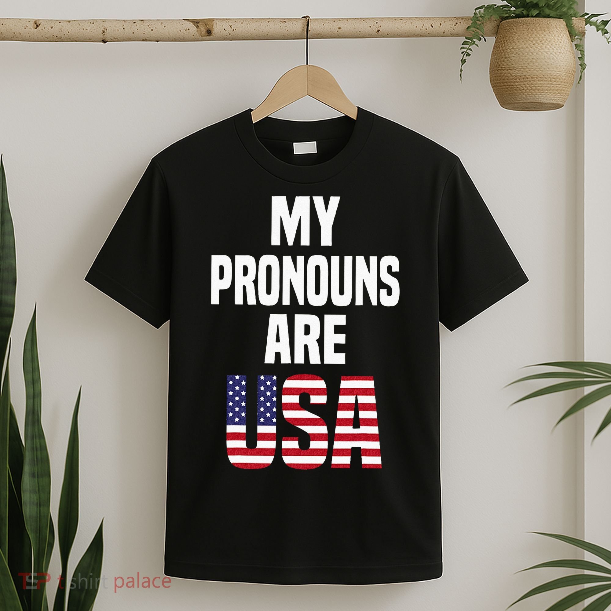4th Of July Funny My Pronouns Are USA T-Shirt