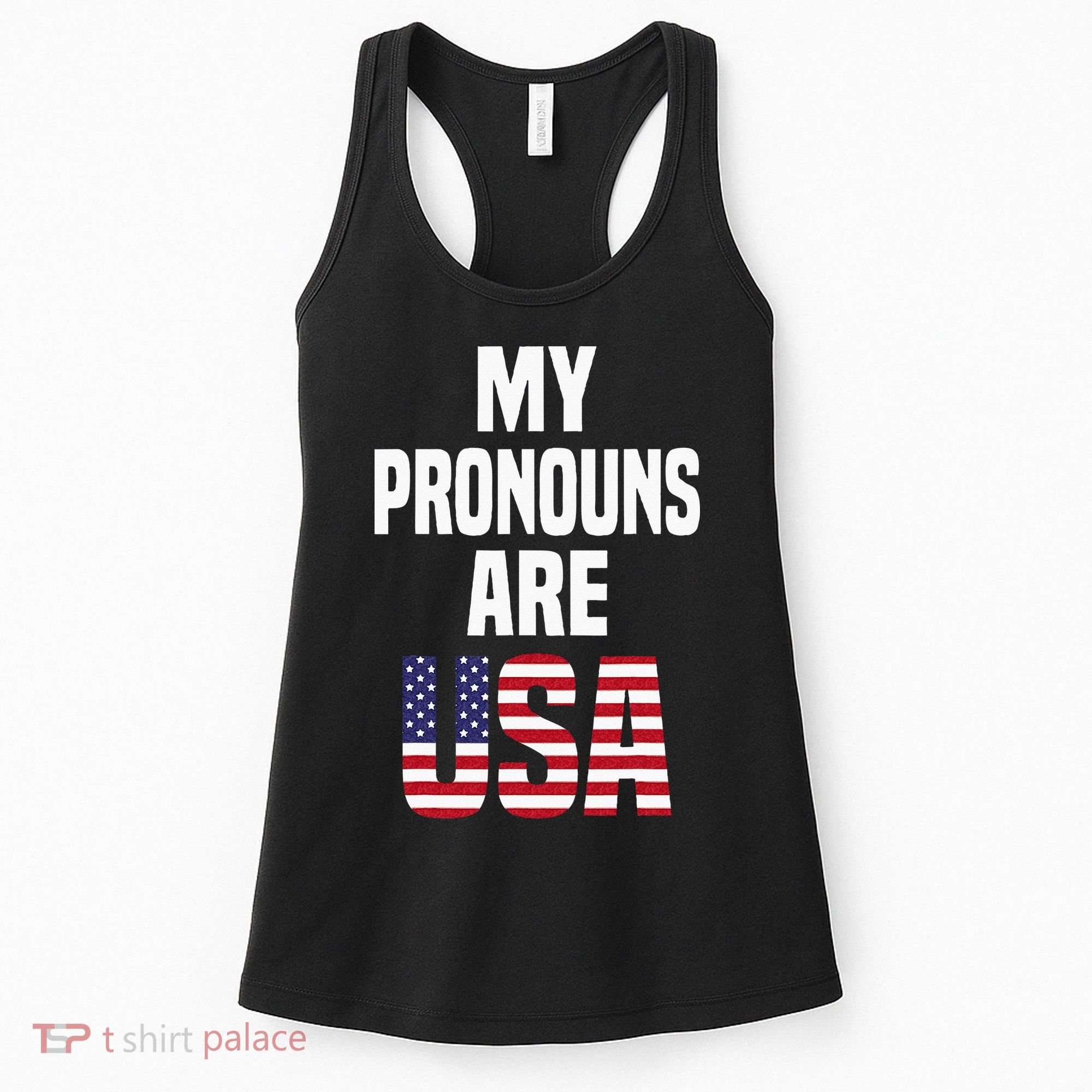 4th Of July Funny My Pronouns Are USA Women's Tank Top