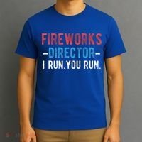 4th Of July Fireworks Director I Run You Run T-Shirt thumb 3