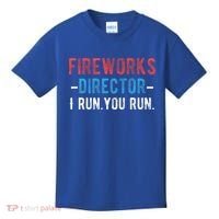 4th Of July Fireworks Director I Run You Run Kids T-Shirt thumb 0