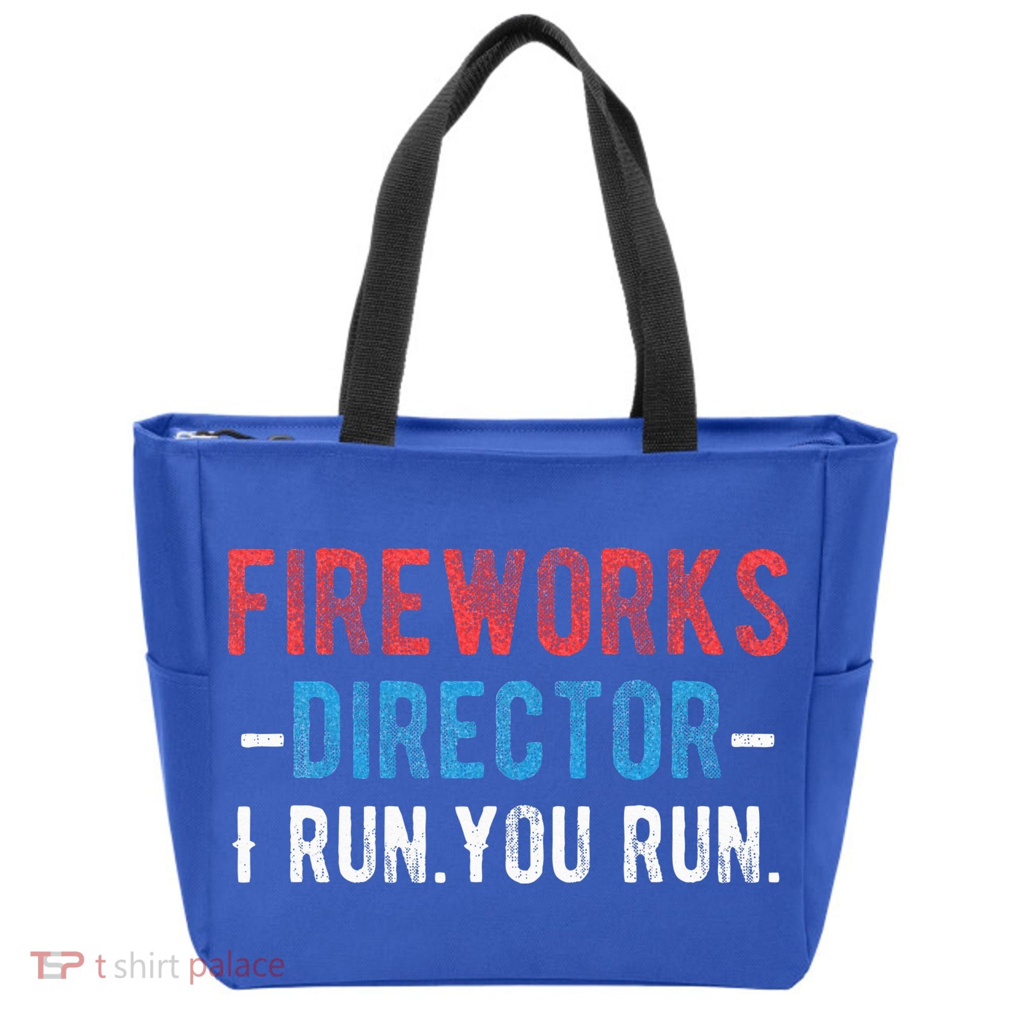 4th Of July Fireworks Director I Run You Run Tote Bag