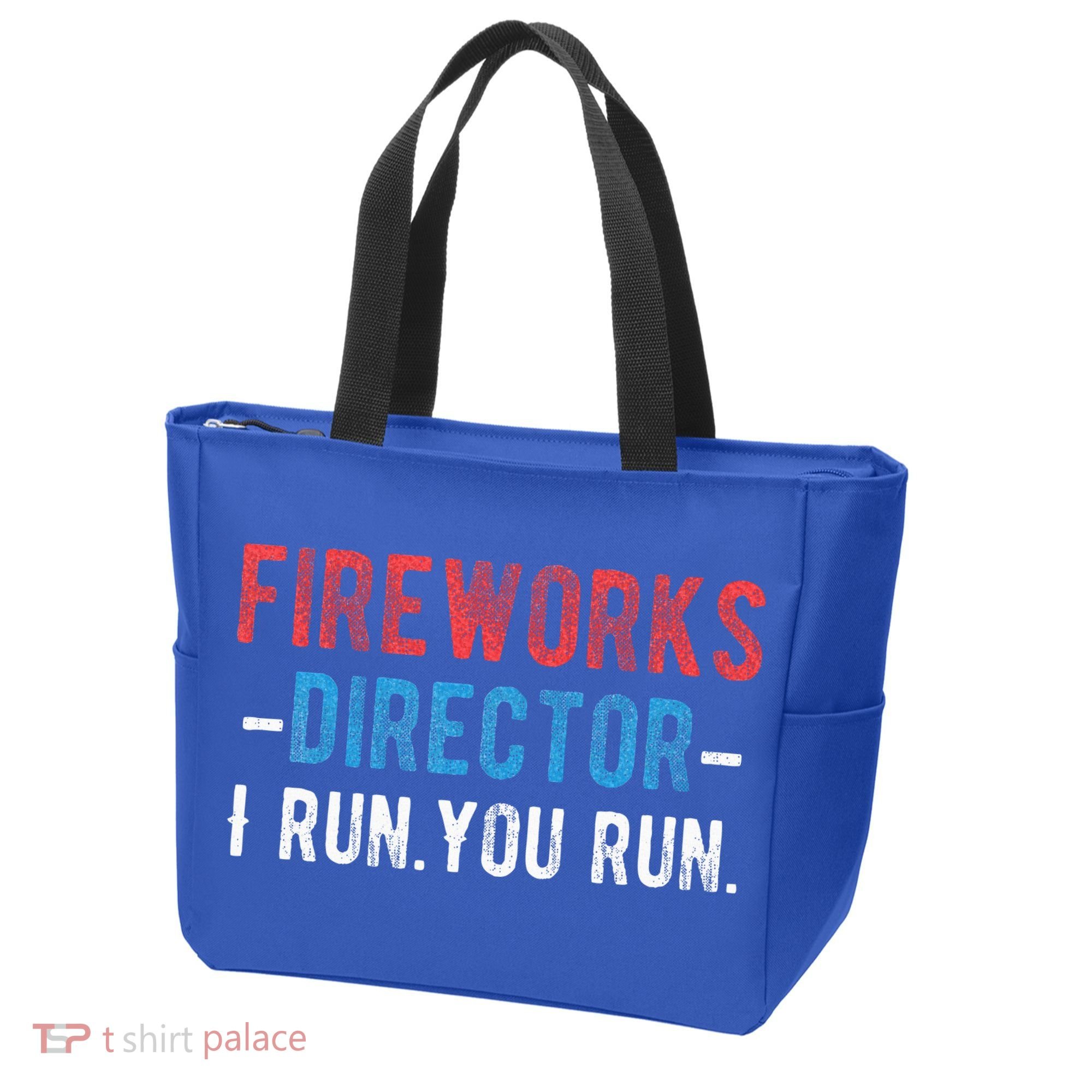 4th Of July Fireworks Director I Run You Run Tote Bag