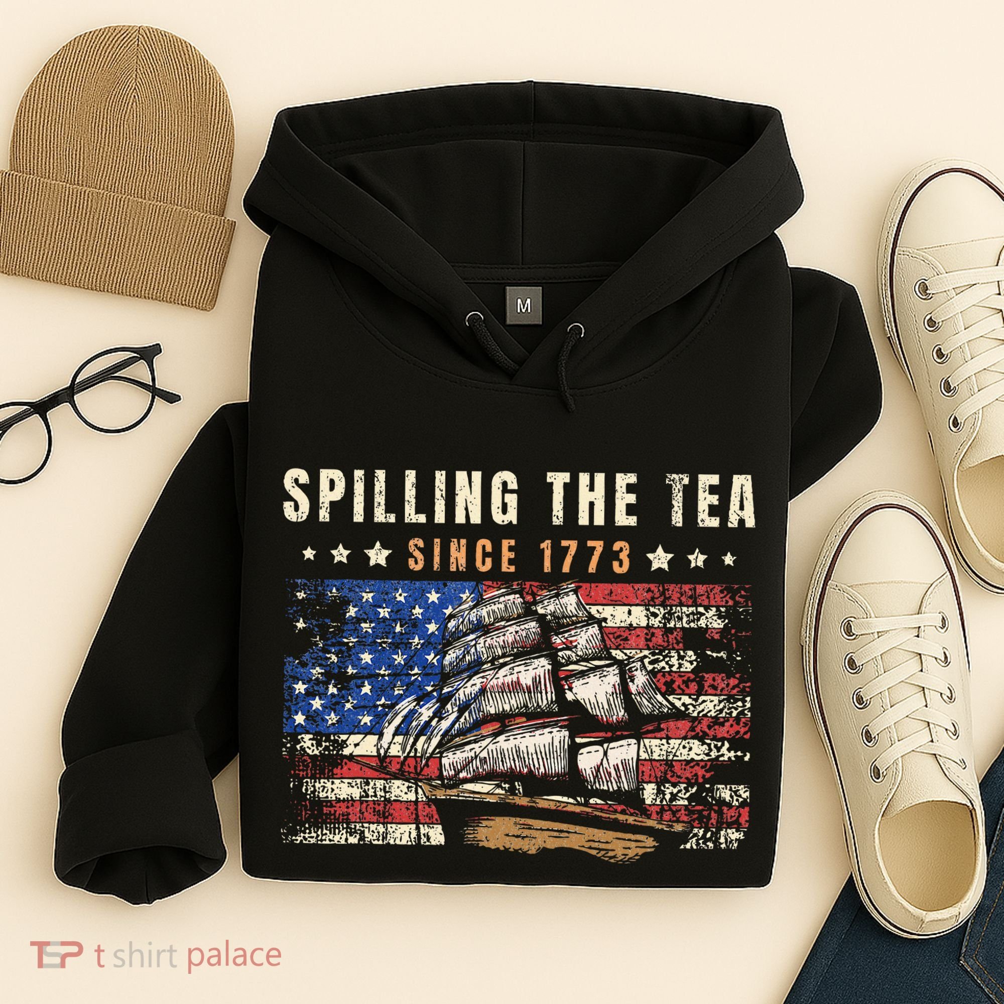 4th Of July Spilling The Tea Since 1773 Hoodie