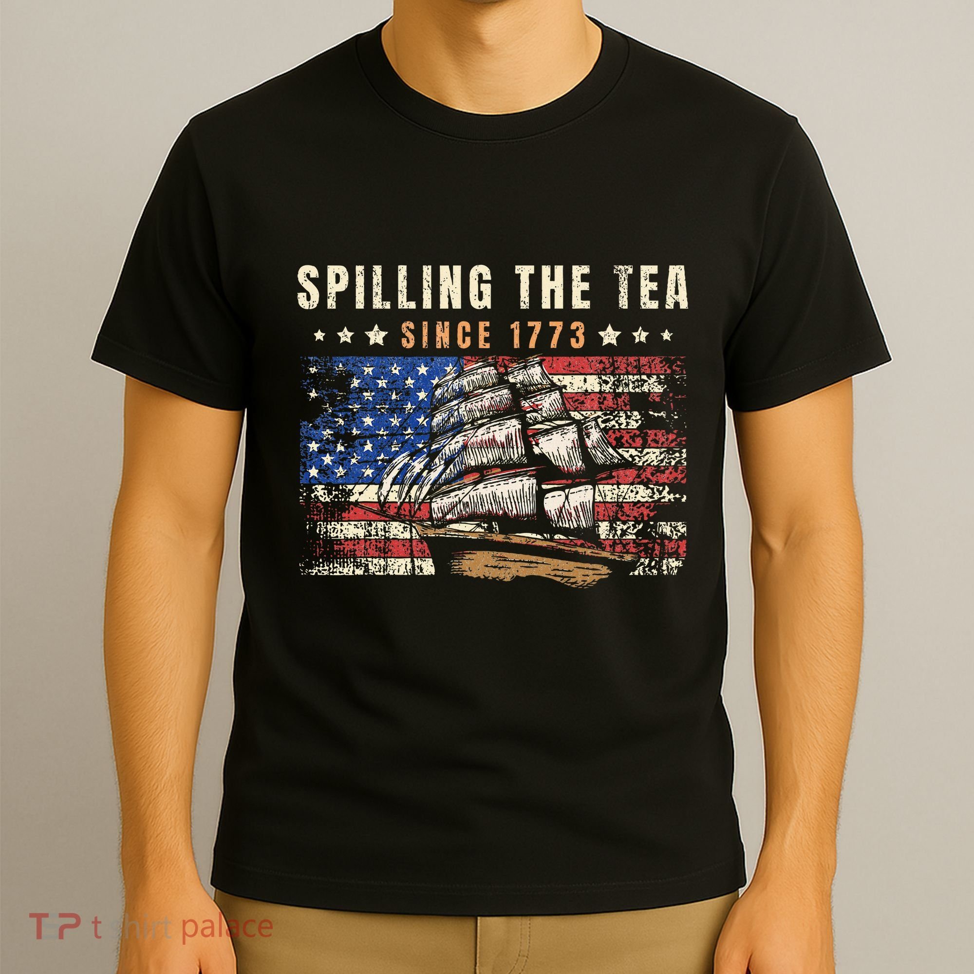 4th Of July Spilling The Tea Since 1773 T-Shirt