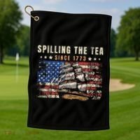 4th Of July Spilling The Tea Since 1773 Golf Towel thumb 1