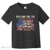 4th Of July Spilling The Tea Since 1773 Toddler T-Shirt thumb 0
