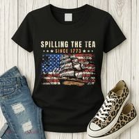 4th Of July Spilling The Tea Since 1773 Women's T-Shirt thumb 3