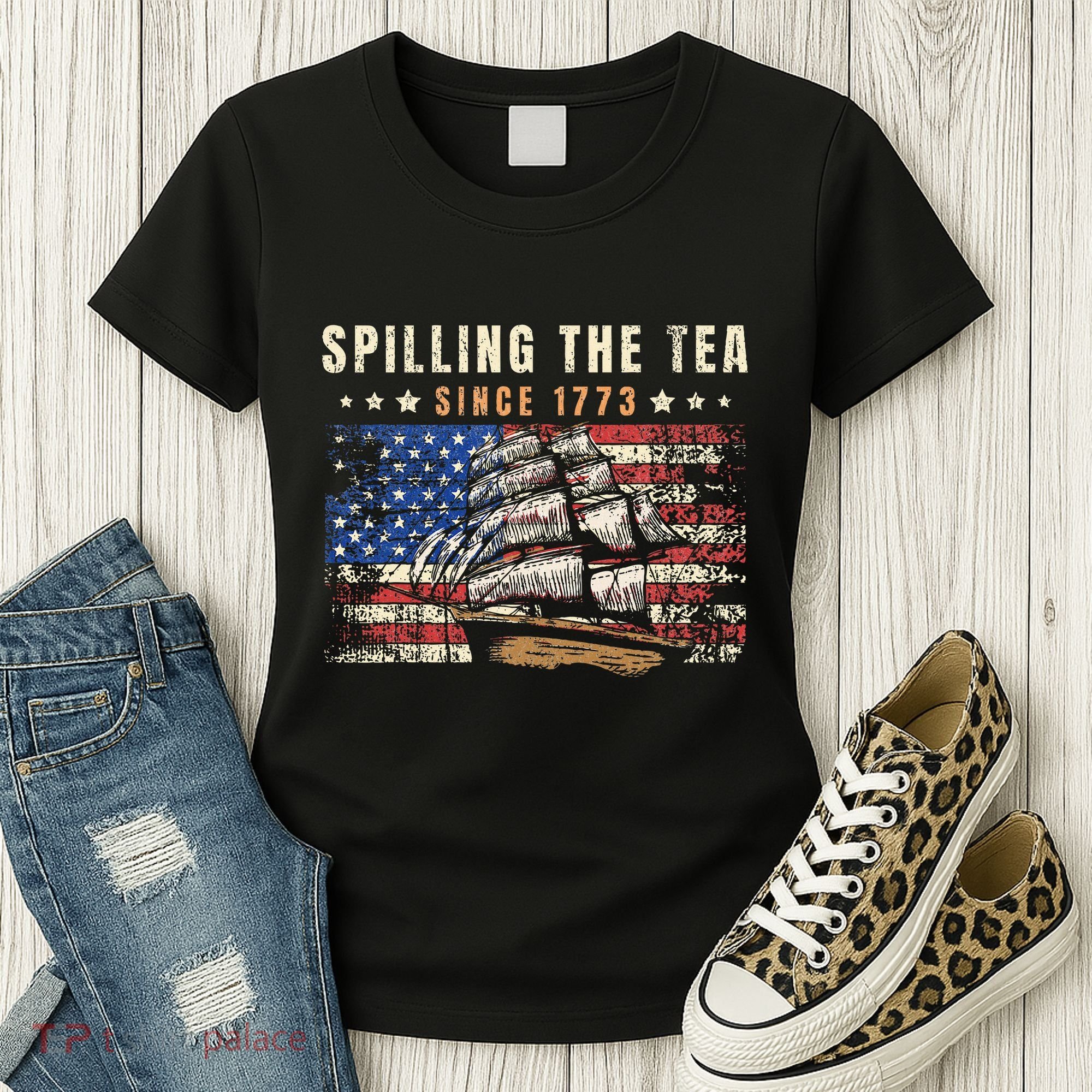 4th Of July Spilling The Tea Since 1773 Women's T-Shirt