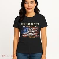 4th Of July Spilling The Tea Since 1773 Women's T-Shirt thumb 4