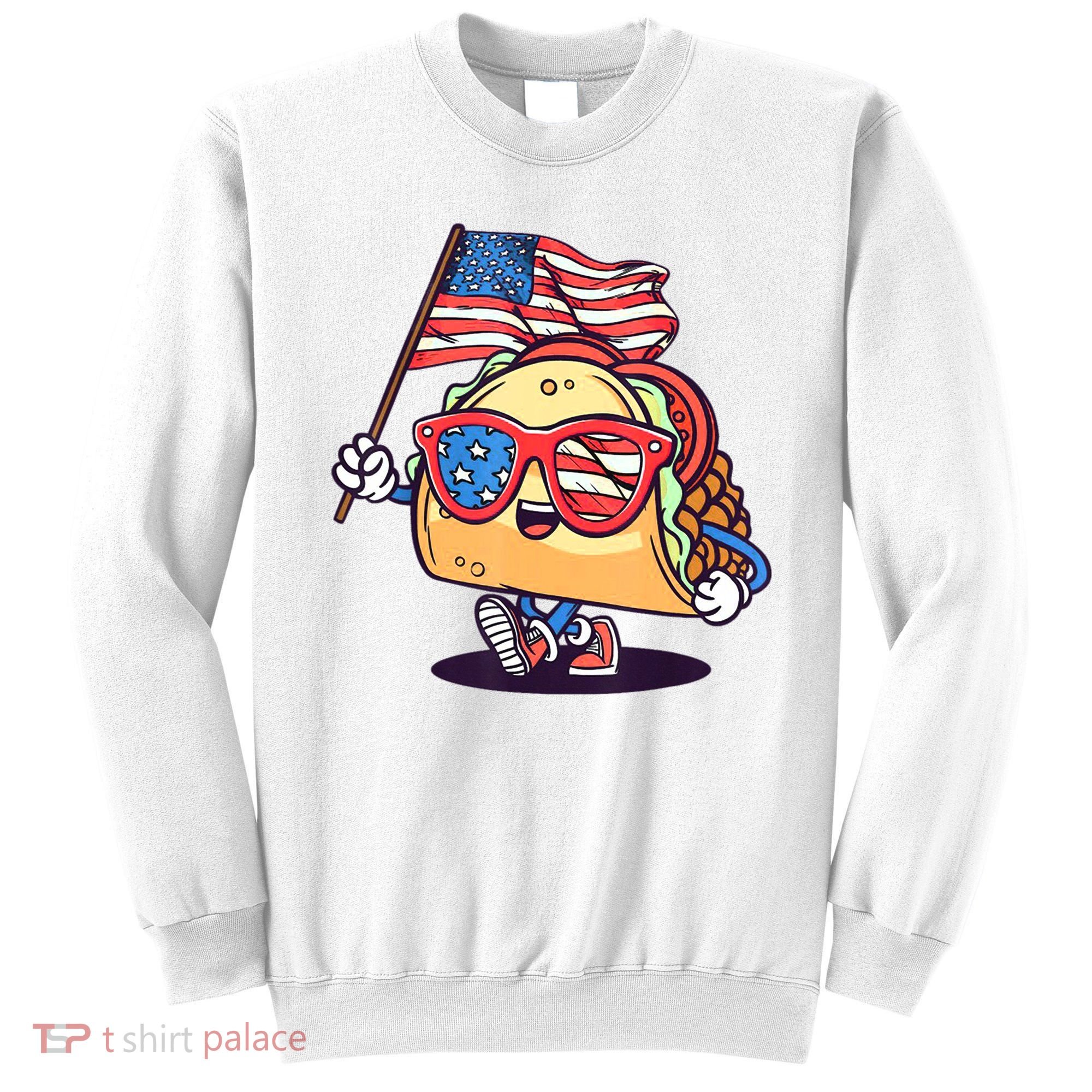 4th Of July Taco Patriotic Sweatshirt